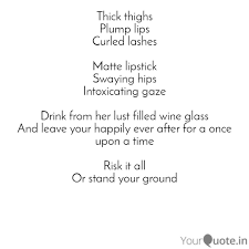 Thick Thighs Plump Lips C Quotes Writings By Nursarah Aisyah Yourquote