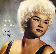 Cry Me A River: Etta James “I'd Rather Go Blind”