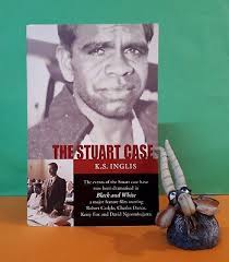 KS Inglis: The Stuart Case/true crime/Australian Aborigines/trials &  litigation