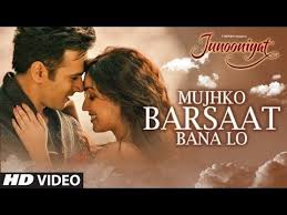 Mujhko Barsaat Bana Lo Junooniyat Armaan Malik Download Movies Movie Songs Bollywood Music Videos