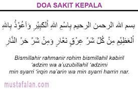 Saya dewi dan mempunyai anak pertama yang berusia 1 tahun 6 bulan. Doa Menyembuhkan Sakit Kepala Hebat Dan Demam Mustafalan