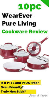 Thinking Of Buying The Wearever Ceramic Cookware Read This Review First Before You Regret It Ceramicc Ceramic Cookware Ceramic Cookware Set Healthy Cookware