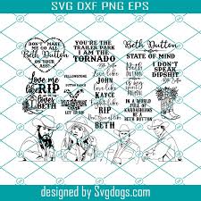Download Yellowstone Svg Bundle Yellowstone Svg Tv Shows Dutton Ranch Huge Bundle Beth Dutton Svg Rip Svg Png Svg Svgdogs