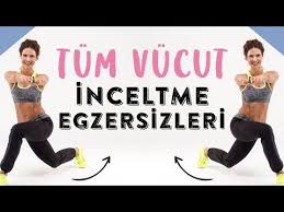 Tum Vucut Inceltme Ve Sikilastirma Youtube 30 Dakika Egzersiz Karin Kasi Rutin Fitness Egzersizleri