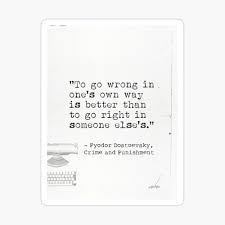 Fyodor Dostoevsky Crime And Punishment Quote Poster By Pagarelov Redbubble