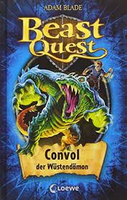 Welcome, fight the beasts, fear the magic. Beast Quest 37 Convol Der Wustendamon Von Blade Adam 2015 Medimops