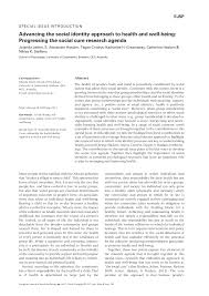 Psychology researchers are pushing for greater recognition that social connections are as important to health as regular exercise or not smoking. Pdf Advancing The Social Identity Approach To Health And Well Being Progressing The Social Cure Research Agenda Applying The Social Cure
