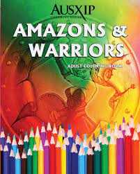 Download Amazon Com Amazons Warriors Adult Coloring Book 9780994476500 Books