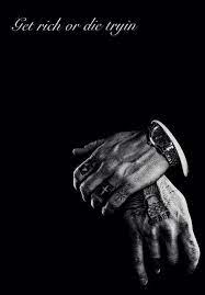 Get Rich Or Die Tryin Try Quotes How To Get Rich Mood Quotes
