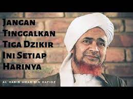 Jangan Tinggalkan Dzikir Ini Setiap Harinya Al Habib Umar Bin Hafidz Youtube Kekuatan Doa Qur An Youtube