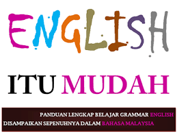 What does menyelesaikan masalah mean in english? Belajar Bahasa Inggeris Mudah Akubiomed Grammar Borneo English