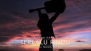 Eleena Harris Terlalu Rindu Official Music Video Lagu Lirik