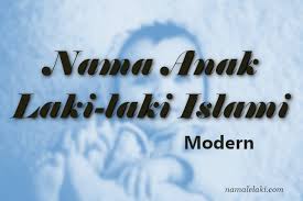 Check spelling or type a new query. 14 Rekomendasi Nama Anak Laki Laki Islami Modern Detiklife