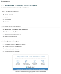 quiz worksheet the tragic hero in antigone study com