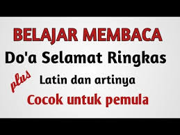 You can experience the version for other devices running on your device. Doa Selamat Pendek Lengkap Arab Latin Dan Artinya Youtube