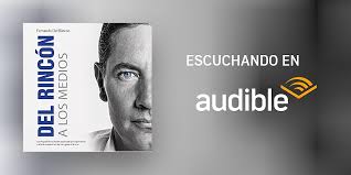 Del Rincon a Los Medios [From the Rincon to the Media] por Fernando Del  Rincon