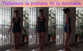 La Postura De La Montana Tadasana Significado Tadasana Fotos Samasthiti Significado Posturas De Yoga Posturas De Yoga Posturas Yoga