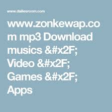 Www Zonkewap Com Mp3 Download Musics Video Games Apps Honey Video Game Music App Games