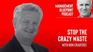 Stop the Crazy Waste: Ron Crabtree