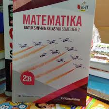 Lks matematika kelas 8 semester 2 kurikulum 2013. Jual Buku Matematika Kelas 8 Semester 2 Erlangga Revisi Kota Bandung Toko Buku Smart No 105 Tokopedia