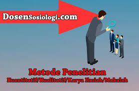 4 Contoh Metode Penelitian Kuantitatif Kualitatif Karya Ilmiah Makalah Dosensosiologi Com