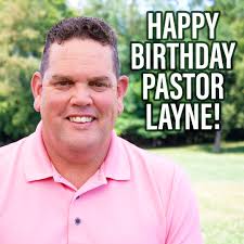 Happy birthday, Pastor Layne! We are thankful for your service and  leadership as McBIC's lead pastor and as part of our conference's Bishop  Leadership Team. Join us in celebrating Pastor Layne's birthday