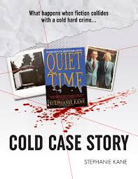 Cold case true crime special. Stephanie Kane Crime Writer Cold Case Story Blog