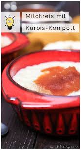 Turkischer Milchreis Sutlac Mit Kurbis Pflaumen Kompott Filizity Com Food Blog Aus Koblenz Dessert Rezepte Einfach Herbst Essen Kurbis Dessert