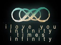 I Love You Infinity Times Infinity From Weheartit Infinity Quotes Double Infinity Infinity Times Infinity
