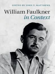 John T. Matthews-William Faulkner in Context-Cambridge University Press  (2015)