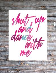 Friday S Fab Freebie Week 47 Brepurposed Shut Up And Dance Dance Quotes Music Quotes