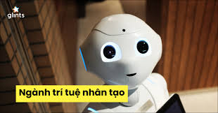 Ngành Trí Tuệ Nhân Tạo: Cơ Hội Việc Làm Mở Rộng Trong Tương Lai - Glints  Vietnam Blog