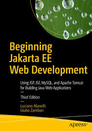 Last updated july 11, 2019. Beginning Jakarta Ee Web Development Using Jsp Jsf Mysql And Apache Tomcat For Building Java Web Applications Luciano Manelli Giulio Zambon Download