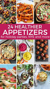 24 Healthier Appetizers For Your Next Party Whether You Re Planning A New Year S Eve Party Game Night Healthy Appetizers Healthy Recipes Superbowl Party Food
