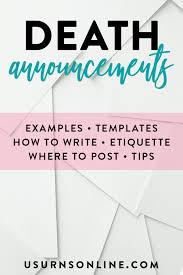 Posting a death announcement on facebook is common and appropriate in many circumstances today. Death Announcements Examples Tips How To Write Post Urns Online