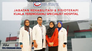 Is it a recommended hospital? Kuala Terengganu Specialist Hospital Official At Kuala Terengganu Specialist Hospital S Rehabilitation Physiotherapy Department We Provide Services And Treatments For Stroke Knee Pain Bell S Palsy Sports Injury Ceberal Palsy Muscle Strain