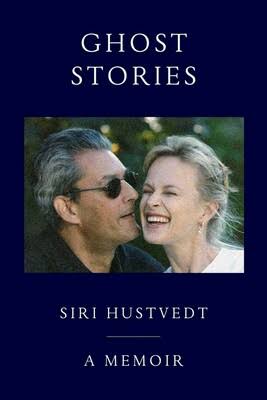 Ghost Stories | Book by Siri Hustvedt | Official Publisher Page | Simon &  Schuster