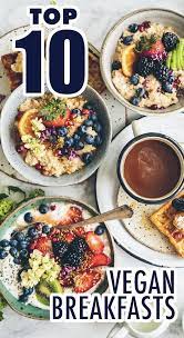 Vegan Breakfast Vegetarian Breakfast Recipes Morning Recipes Breakfast Vegan Breakfast Recipes