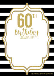 Birthday Invitation Background Black And White Free Printable Black And Gold 60th Birthday Invitation Templates Drevio Printable Birthday Invitations Party Invite Template Birthday Party Invitation Templates