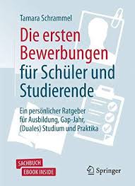 Free Download Pdf Die Ersten Bewerbungen Fr Schler Und Studierende Ein Persnlicher Ratgeber Fr Ausbildung Gapjah Free Epub Books Pdf Books Download Ebook Pdf