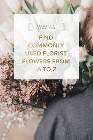 List Of Common Florist Flowers Florist Blog We Love Florists Floristry Resources Inspirations Flower Shop Names Flower Business Flowers Name List