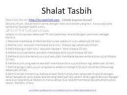 Oleh itu, lafazkan bacaan ini dengan makhraj dan tajwid yang betul. Shalat Tasbih Tata Cara Sha Lat Ustadz Luqman Jamal Secara Umum Shalat Tasbih Sama Dengan Tata Cara Shalat Yang Lain Hanya Ppt Download