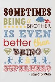 Sometimes Being A Brother Is Even Better Than Being A Etsy Superhero Room Bathroom Kids Superhero Quotes