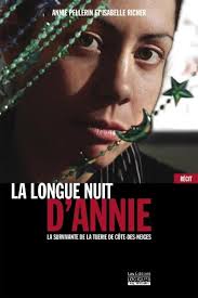 La longue nuit d'Annie : la survivante de la tuerie de Côte-des-Neiges