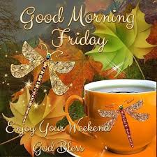 Good Morning Friday What A Beauty In This One M It S Smiling At Me X Good Morning Friday Friday Morning Quotes Good Morning Happy Friday