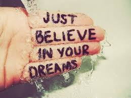  Dreams Just Believe Inspirational Quotes Words