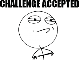 Challenge Accepted Meme Png Meme Faces Challenge Accepted Clipart Large Size Png Image Pikpng My 2 challenge accepted memes podrobnee. meme faces challenge accepted clipart