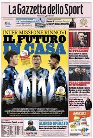 Redazione sita in via a. L Apertura De La Gazzetta Dello Sport Inter Missioni Rinnovi Il Futuro In Casa Tuttomercatoweb Com