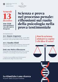 Scienza E Prova Nel Processo Penale Riflessioni Sul Ruolo Della Psicologia Nella Prova Testimoniale Angarano E Zilioli Avvocati
