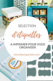 Selection D Etiquettes A Imprimer Pour Vous Organiser Bee Organisee Etiquette A Imprimer Etiquette Classeur Etiquettes Gratuites
